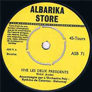 Bidot Audat Accompagné Par L'Orchestre Poly - Rythmo De Cotonou - Dahomey - Vive Les Deux Presidents download flac