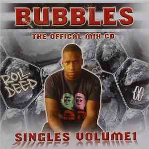 Bubbles  - The Official Mix CD - Singles Volume1 download flac