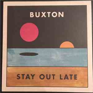 Buxton - Stay Out Late download flac