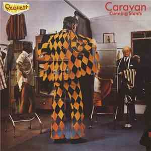 Caravan - Cunning Stunts download flac