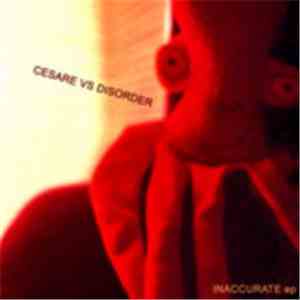 Cesare vs. Disorder - Inaccurate EP download flac
