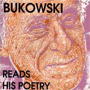 Charles Bukowski - Bukowski Reads His Poetry download flac