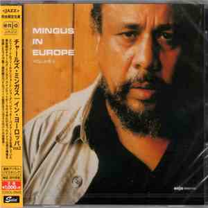 Charles Mingus Quintet Featuring Eric Dolphy - Mingus In Europe Volume II download flac