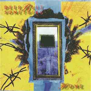 Deep Blue Something - Home download flac