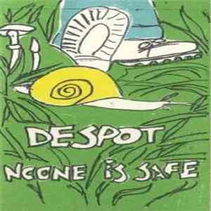 Despot  - Noone Is Safe download flac