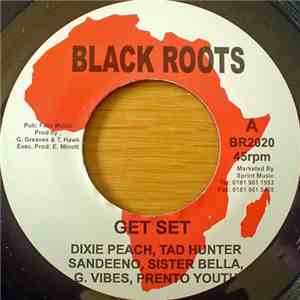 Dixie Peach, Tad Hunter, Sandeeno, Sister Bella, G. Vibes, Prento Youth - Get Set download flac