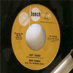 Eddie Thomas , The Bar-Bq Boys - Hot Tears download flac