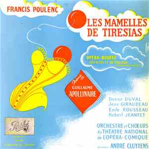 Francis Poulenc, Orchestre Et Chœurs Du Théâtre National De L'Opéra-Comique, André Cluytens - Les Mamelles De Tiresias download flac