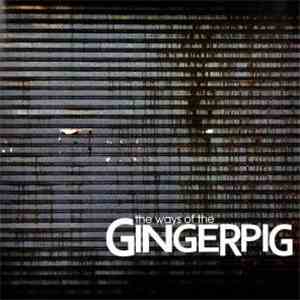 Gingerpig - The Ways Of The Gingerpig download flac