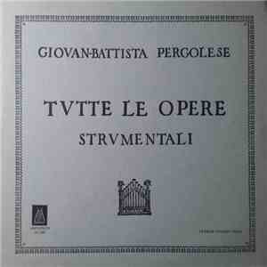 Giovanni Battista Pergolesi - Tutte Le Opere - Strumentali download flac