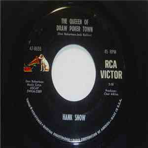 Hank Snow - The Queen Of The Draw Poker Town / Tears In The Trade Winds download flac