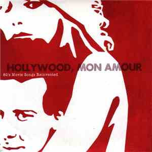 Hollywood, Mon Amour - Hollywood, Mon Amour download flac