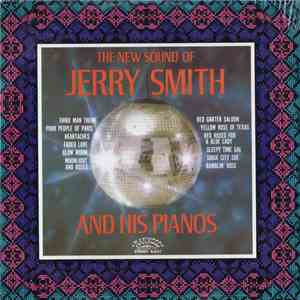 Jerry Smith And His Pianos - The New Sound Of Jerry Smith And His Pianos download flac