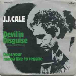 J.J. Cale - Devil In Disguise download flac