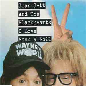 Joan Jett And The Blackhearts - I Love Rock & Roll download flac