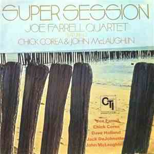 Joe Farrell Quartet Featuring Chick Corea & John McLaughlin - Super Session download flac