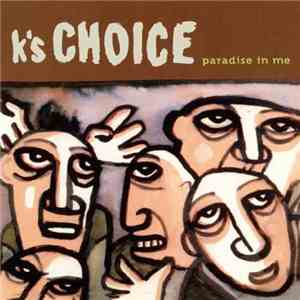 K's Choice - Paradise In Me download flac
