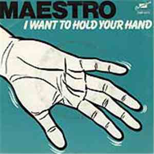Maestro - I Want To Hold Your Hand download flac