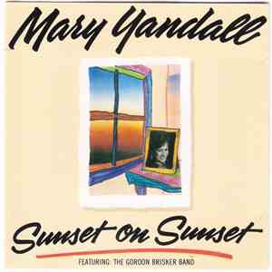 Mary Yandall Featuring The Gordon Brisker Band - Sunset On Sunset download flac