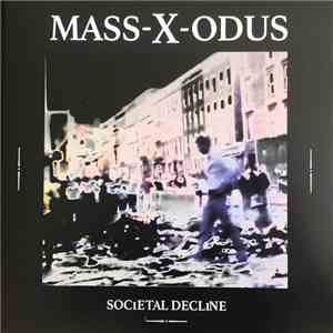 Mass-X-Odus - Societal Decline download flac