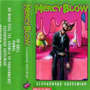 Mercy Blow - Secondhand Suffering download flac