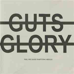 No Guts No Glory  - Yes, We Have Partying Skills download flac
