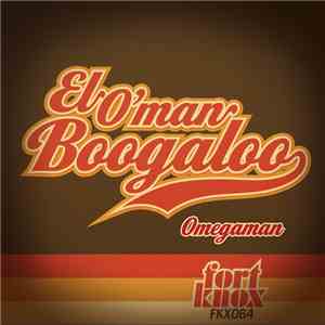 Omegaman  - El O'man Boogaloo FLAC album