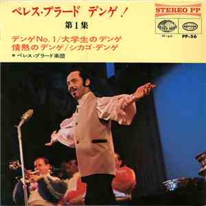 Perez Prado And His Orchestra - Dengue! Vol. 1 download flac