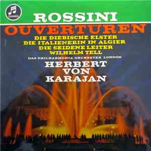 Philharmonia Orchestra, Herbert von Karajan - Rossini Ouvertüren download flac