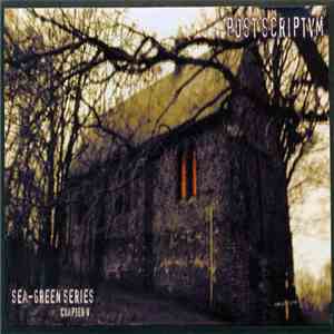 Post Scriptvm - Sea-Green Series - Chapter V download flac