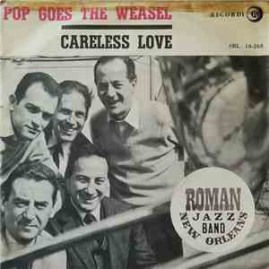 Roman New Orleans Jazz Band - Pop Goes The Weasel / Careless Love download flac