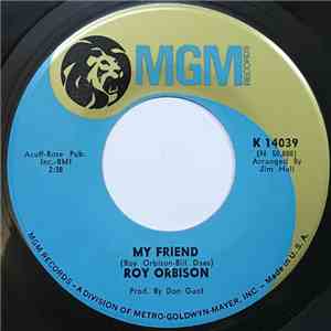 Roy Orbison - My Friend / Southbound Jericho Parkway download flac