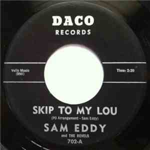 Sam Eddy  With The Revels - Skip To My Lou / Lonely Walk download flac