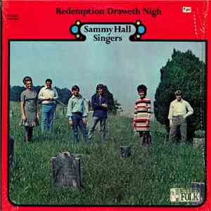 Sammy Hall Singers - Redemption Draweth Nigh download flac