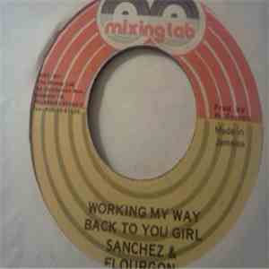 Sanchez, Flourgon - Working My Way Back To You Girl download flac