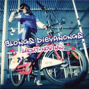 Slongs Dievanongs - Lacht Nor Mij download flac
