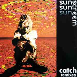Sunscreem - Catch Remixes download flac