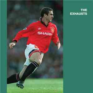 The Exhausts - Eric Cantona download flac