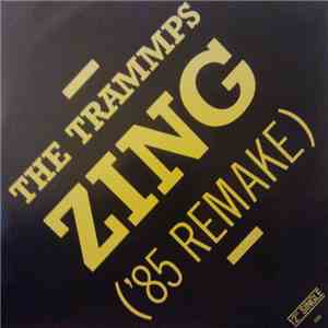 The Trammps - Zing Went The Strings Of My Heart ('85 Remake) download flac