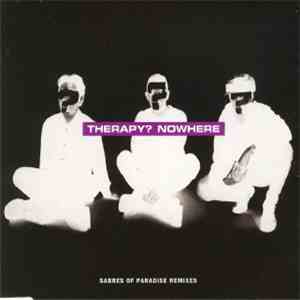 Therapy? - Nowhere (Sabres Of Paradise Remixes) download flac