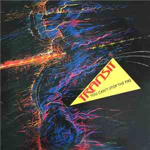 Transit - You Can't Stop The Fire download flac