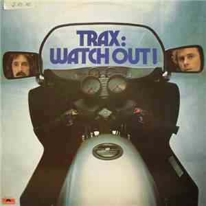 Trax - Watch Out! download flac