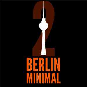 Various - Berlin Minimal Vol. 2 download flac