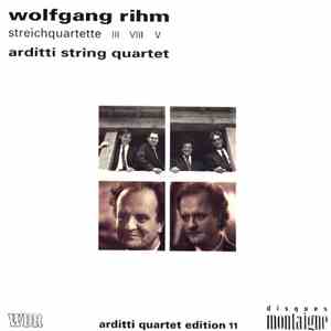 Wolfgang Rihm - Arditti Quartet - Streichquartette III, VIII, V download flac