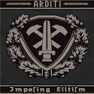 Arditi - Imposing Elitism download flac