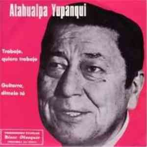 Atahualpa Yupanqui - Trabajo Quiero Trabajo / Guitarra, Dímelo Tú download flac