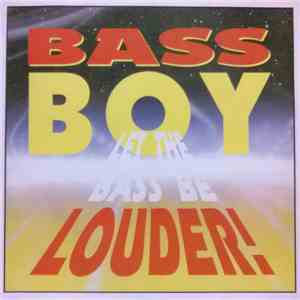 Bass Boy - Let The Bass Be Louder download flac