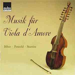 Biber · Petzold · Stamitz - Musik Für Viola D'Amore download flac