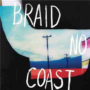Braid - No Coast download flac