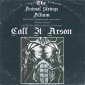 Call It Arson - Animal Strings download flac